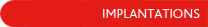 Implantations